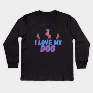 i love my dog Kids Long Sleeve T-Shirt